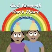 God, Kenneth Won't Share