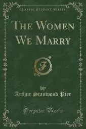 The Women We Marry (Classic Reprint)