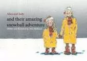 Alice and Judy and their amazing snowball adventure