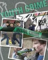 Inside Crime: Youth Crime