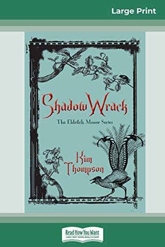 Shadow Wrack: The Eldritch Manor Series (16pt Large Print Edition)