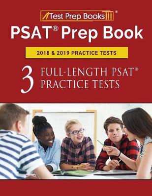 PSAT Prep Book 2018 & 2019 Practice Tests: Three Full-Length PSAT Practice Tests