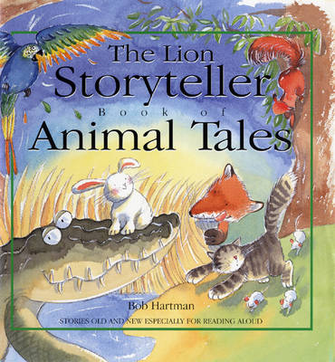 The Lion Storyteller Book of Animal Tales