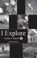 I Explore Primary Teacher's Manual 1