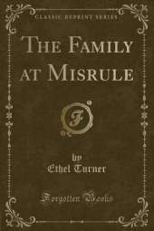 The Family at Misrule (Classic Reprint)