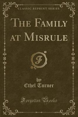 The Family at Misrule (Classic Reprint)