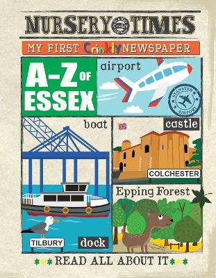 A-Z of ESSEX: My First Crinkly Newspaper