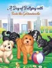 A Day of Bullying with Sade the Goldendoodle