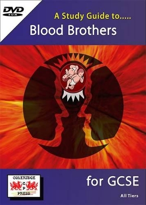 A Study Guide to Blood Brothers for GCSE: All Tiers
