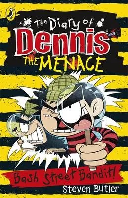 The Diary of Dennis the Menace: Bash Street Bandit (Book 4)