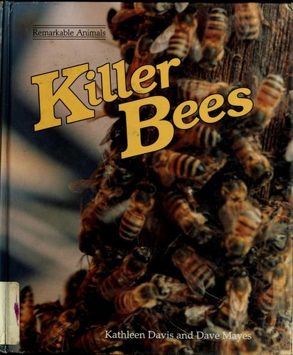 Killer Bees: A Dillion Remarkable Animals Book