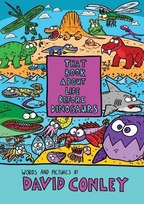 That Book About Life Before Dinosaurs