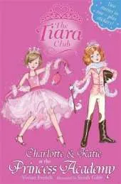 The Tiara Club: Charlotte and Katie at the Princess Academy