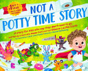 Not A Potty Time Story
