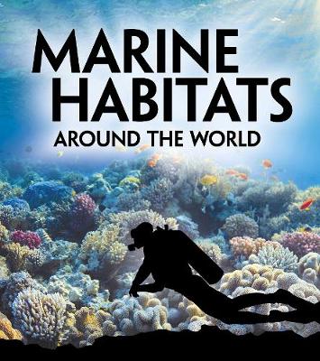 Marine Habitats Around the World