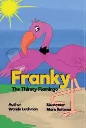 Franky the Thirsty Flamingo