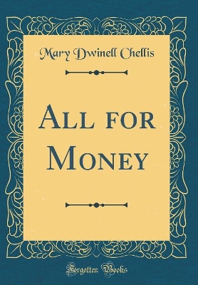All for Money (Classic Reprint)
