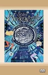 Seven Wherewithal Way Across the Ice and Into the Jungle: Seven Wherewithal Way: Book 2