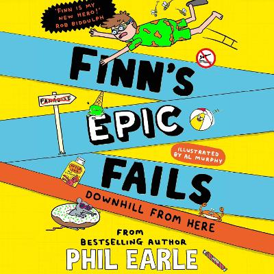 Finn's Epic Fails: Downhill from Here: The hilarious series packed with summer holiday fails, friendship, pranks and chaos!