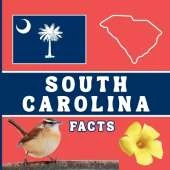 South Carolina Facts: Interesting Facts About South Carolina