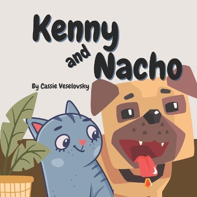 Kenny and Nacho: 8 X 8 book for toddlers and young children