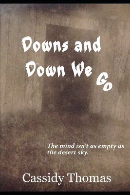 Downs and Down We Go
