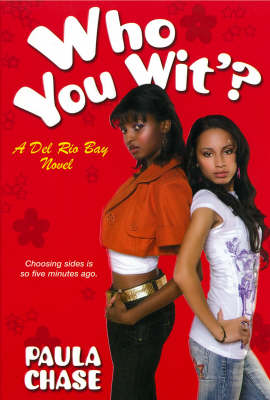 Who You Wit'?: A Del Rio Bay Novel
