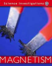 Science Investigations: Magnetism