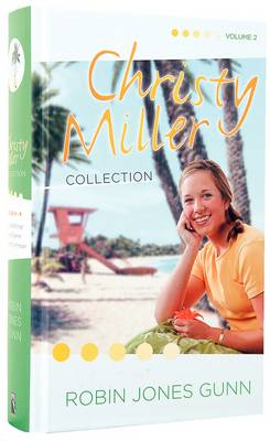 Christy Miller Collection Volume 2: Surprise Endings/Island Dreamer/A Heart Full of Hope