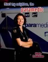 Meet My Neighbor The Paramedic