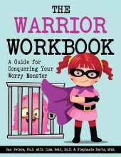 The Warrior Workbook (Purple Cape): A Guide for Conquering Your Worry Monster