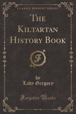 The Kiltartan History Book (Classic Reprint)