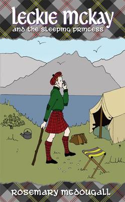 Leckie McKay and the Sleeping Princess: A Scottish Fairy Tale