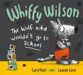 Whiffy Wilson - The Wolf Who Wouldn't Go to School