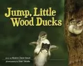 Jump, Little Wood Ducks