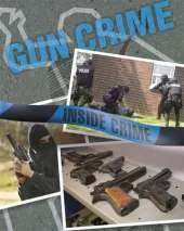 Inside Crime: Gun Crime