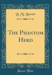 The Phantom Herd (Classic Reprint)