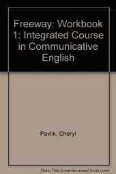 Freeway:An Integrated Course in Communicative English Workbook 1