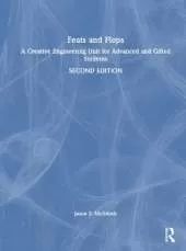 Feats and Flops: A Creative Engineering Unit for Advanced and Gifted Students