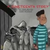 A Juneteenth Story