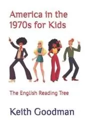 America in the 1970s for Kids: The English Reading Tree