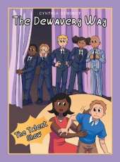 The Dewavery Way: The Talent Show