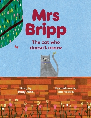 Mrs Bripp: The Cat Who Doesn't Meow