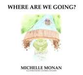 Where are we Going?
