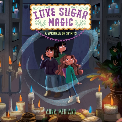 Love Sugar Magic: a Sprinkle of Spirits