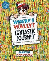 Where's Wally? The Fantastic Journey: A Perfect Search-and-Find Present!