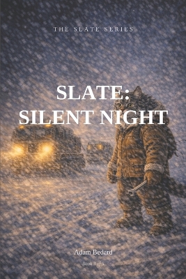 Slate: Silent Night: Book 3 of The Slate Series