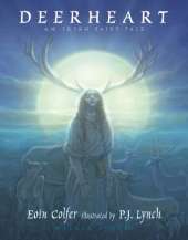 Deerheart: A gripping and suspenseful modern fairy tale from two legendary Irish children's book-makers