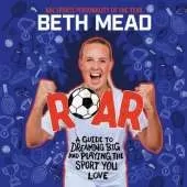 ROAR: WINNER of the Charles Tyrwhitt Children's Sports Book of the Year 2024