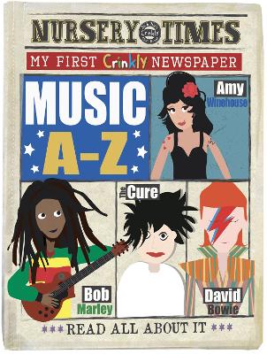 MUSIC A-Z: MY FIRST CRINKLY NEWSPAPER